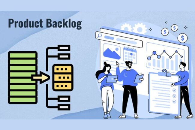 How to Build and Manage a Product Backlog Effectively